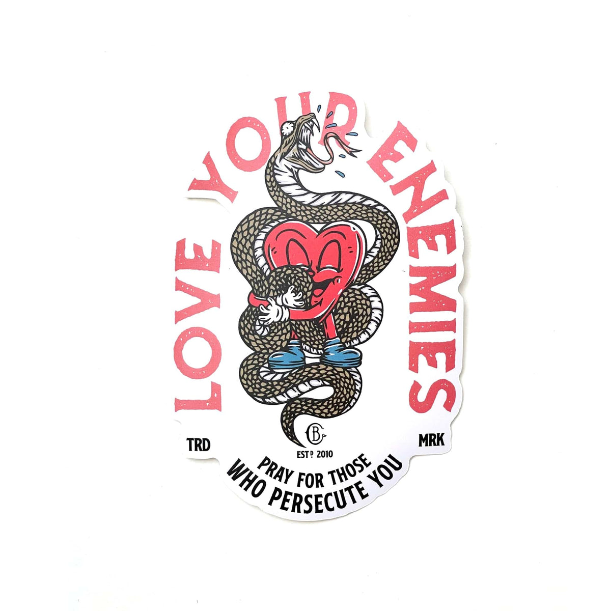 LOVE YOUR ENEMIES Sticker