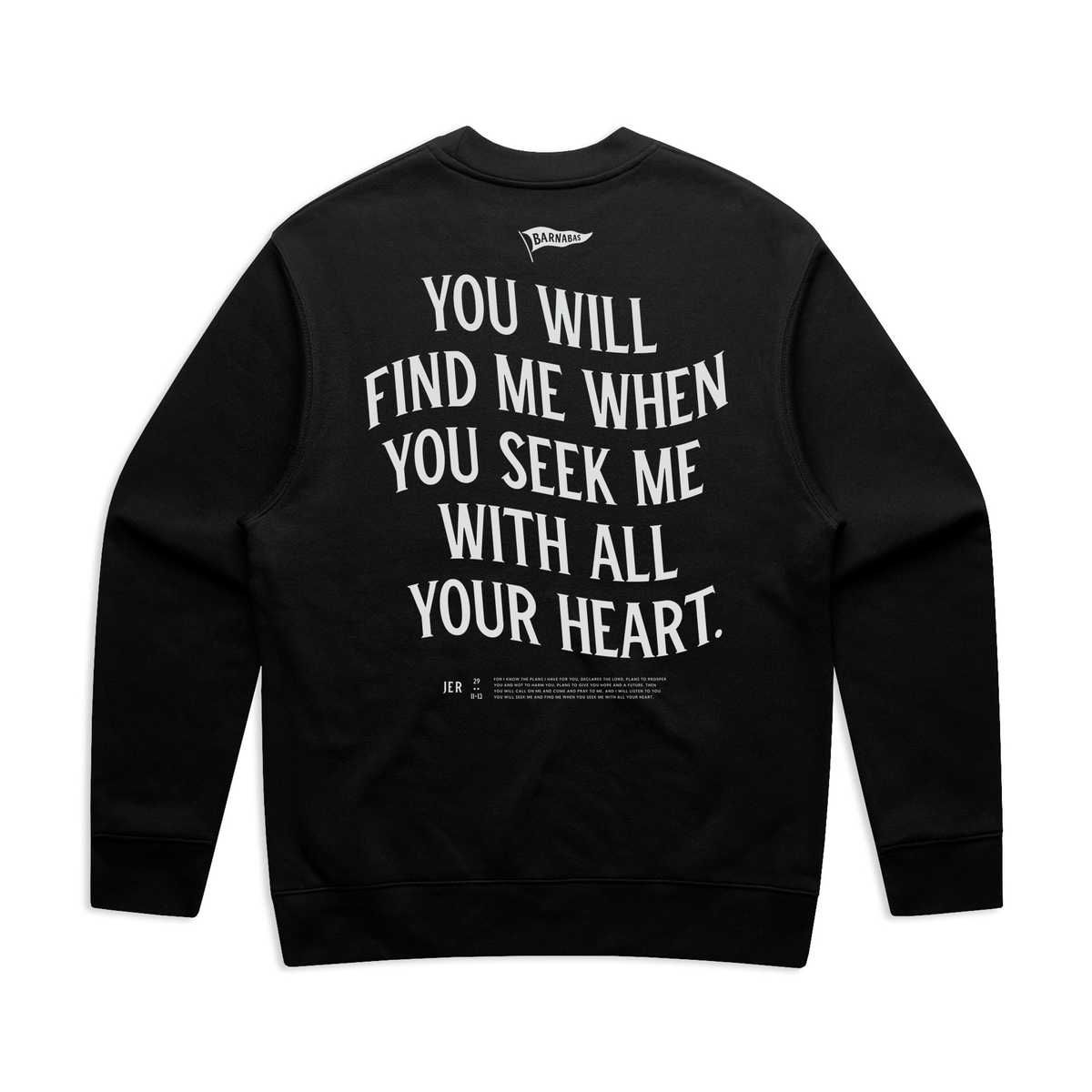 JER 29:13 Crew Sweatshirt